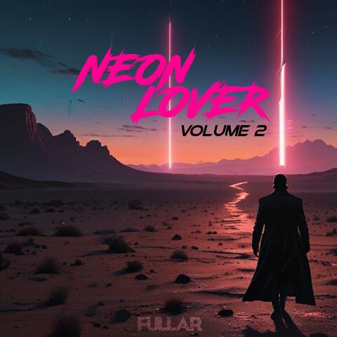 Neon Lover, Vol. 2