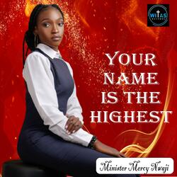 Your Name is the Highest