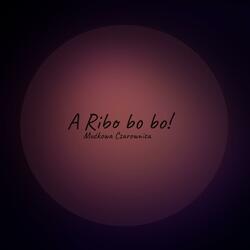 A Ribo bo bo