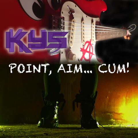 Point, Aim... Cum!