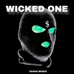 WICKED ONE
