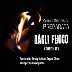 DAGLI FUOCO (Torch it)