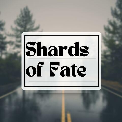 Shards of Fate
