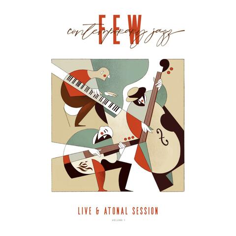 Few, Live & Atonal Session 1 (feat. Carlos Rebouças & LeFê)