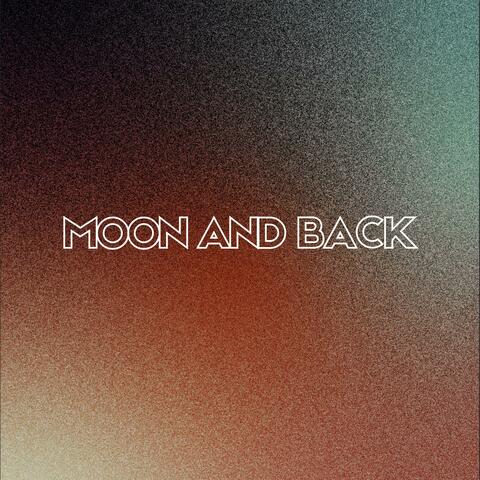 Moon And Back