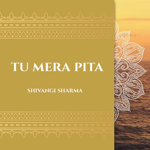 Tu Mera Pita / Tu Mera Rakha