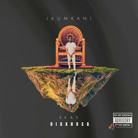 Ikumkani (feat. Big Xhosa)