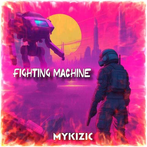 Fighting machine
