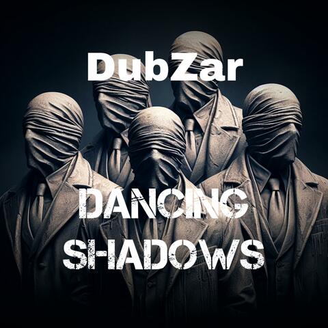 Dancing Shadows