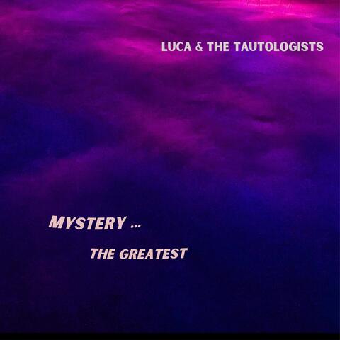 Mystery ... The Greatest