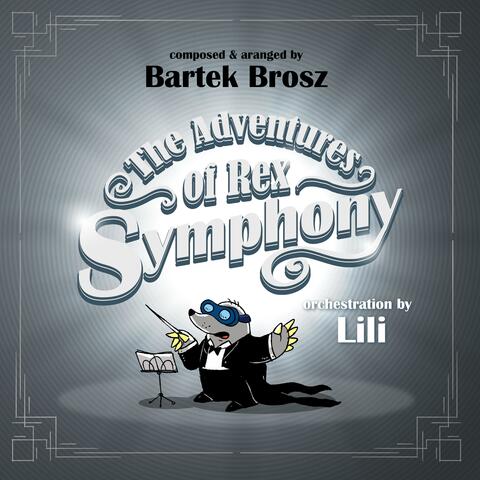 Adventures of Rex, Symphony