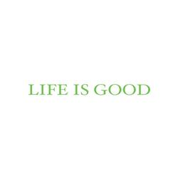 Life Is Good