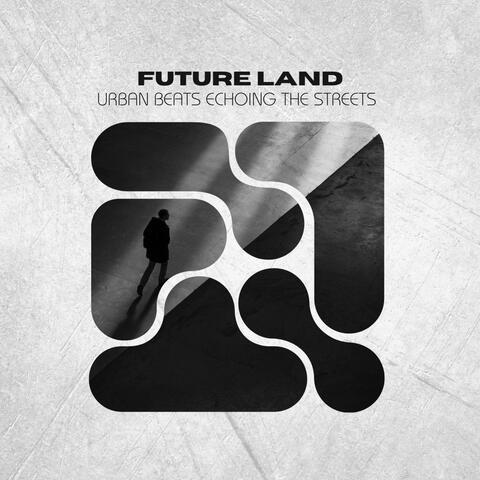 FUTURE LAND