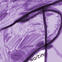 WAITING