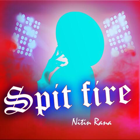 Spit Fire