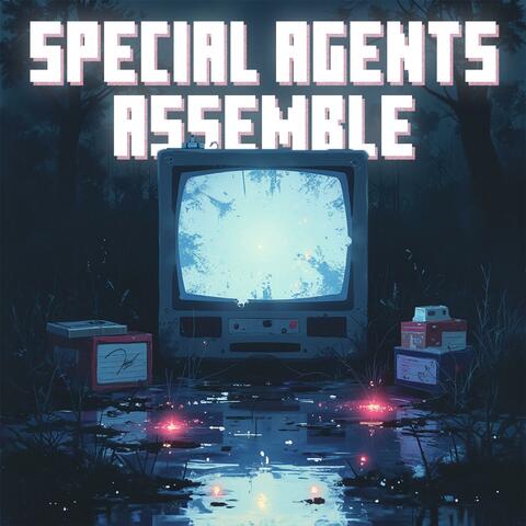 Special Agents Assemble