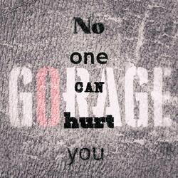No one can hurt you