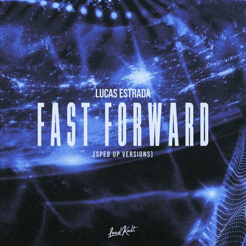 Fast Forward