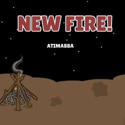 New Fire