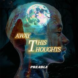 Away This Thoughts
