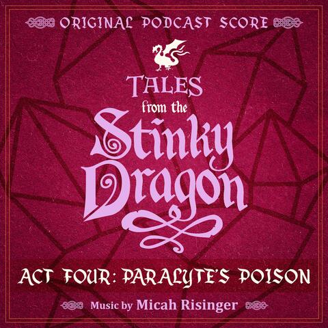Tales from the Stinky Dragon — Infinights Act 4: Paralyte’s Poison