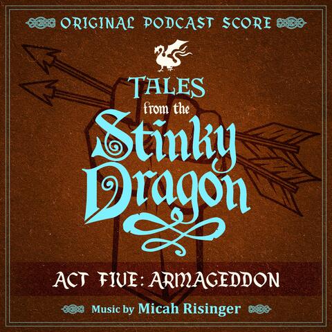 Tales from the Stinky Dragon — Infinights Act 5: Armageddon