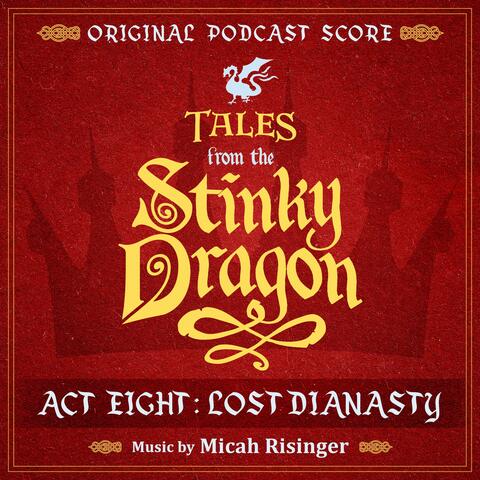 Tales from the Stinky Dragon — Infinights Act 8: Lost Dianasty