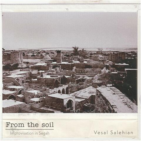 From the soil