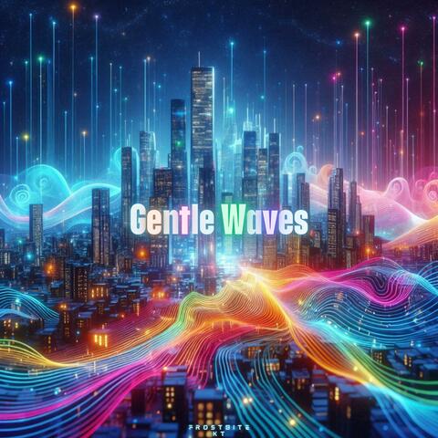 Gentle Waves