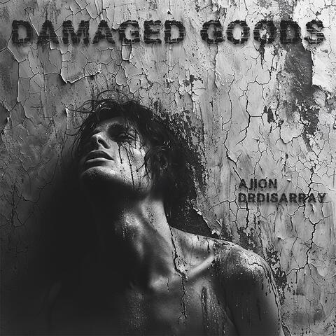 Damaged Goods