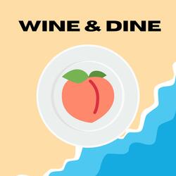 WINE & DINE