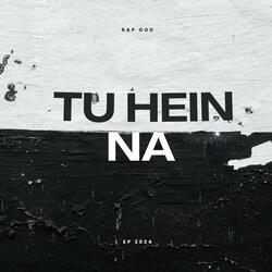 Tu hein na