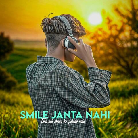 SMILE JANTA NAHI