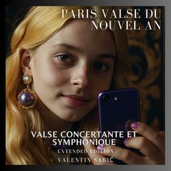 Paris Valse du Nouvel An - Valse Concertante et Symphonique