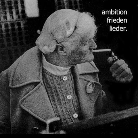 Ambition Frieden Lieder