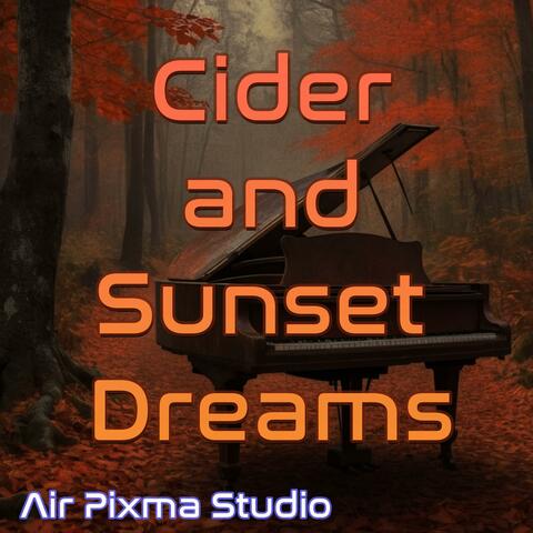 Cider and Sunset Dreams