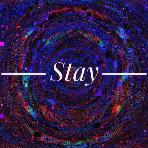 Stay