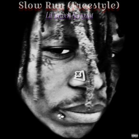 Slow Run (Freestyle)