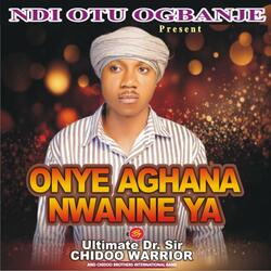 Onye Aghana Nwane Ya
