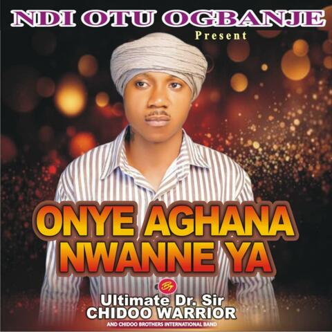 Onye Aghana Nwane Ya