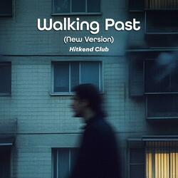 Walking Past