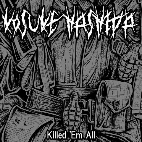 Killed 'Em All