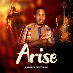 Arise