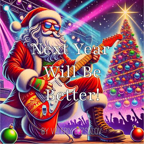 Next Year Will Be Better!
