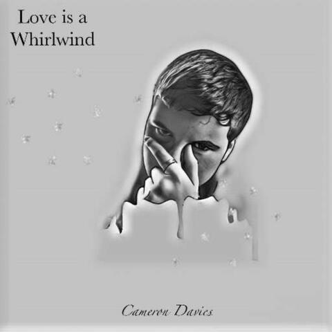 Love Is A Whirlwind