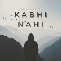 Kabhi Nahi