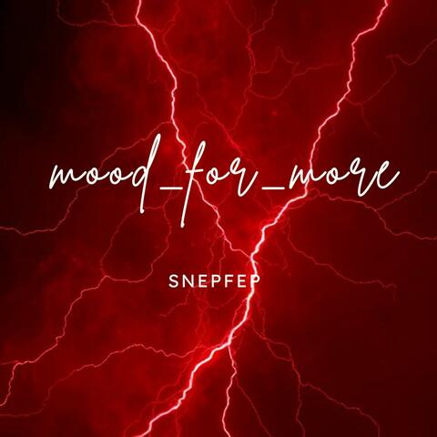 mood_for_more