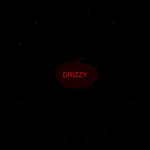 DRIZZY