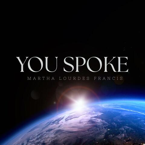 You Spoke