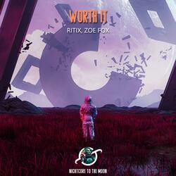 Worth It (feat. RITIX & Zoe Fox)